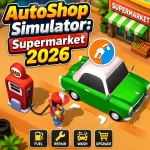 Play Game AutoShop Simulator: Supermarket 2026 now !