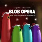 Blob Opera