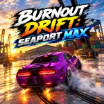 Play Game Burnout Drift: Seaport Max now !