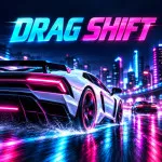 Play Game Drag Shift: Street Race now !