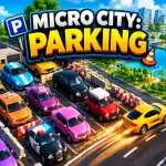 Play Game Micro City: Parking now !