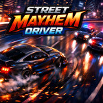 Play Street Mayhem Driver now!